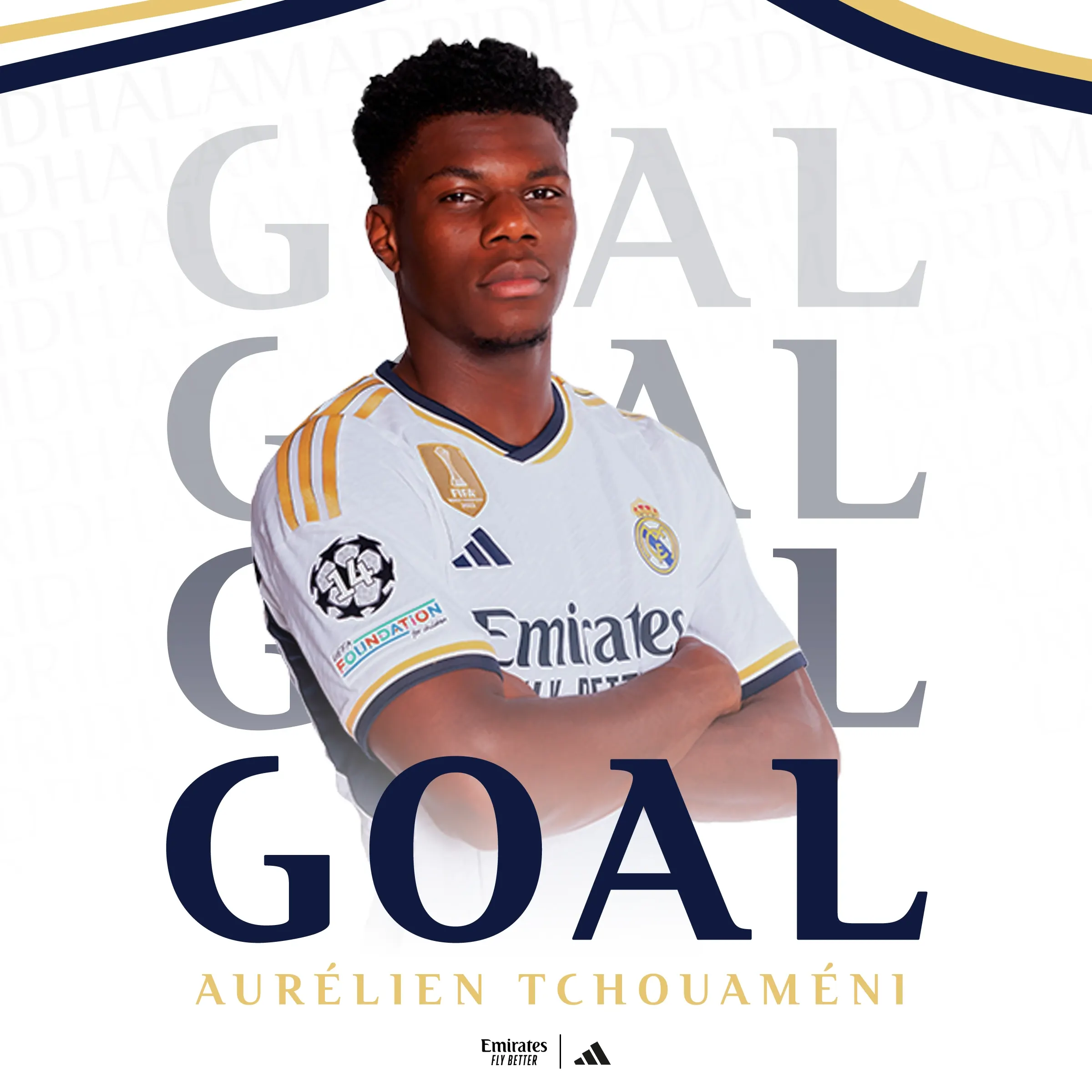Goal graphic for Aurélien Tchouaméni with large repeating “GOAL” type